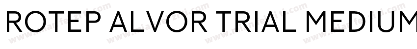 Rotep Alvor Trial Medium字体转换